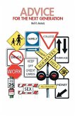Advice for the Next Generation Advice for the Next Generation