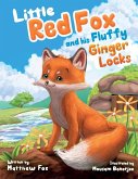 Little Red Fox and his Fluffy Ginger Locks Little Red Fox and his Fluffy Ginger Locks