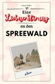 Eine Liebeserklärung an den Spreewald Eine Liebeserklärung an den Spreewald