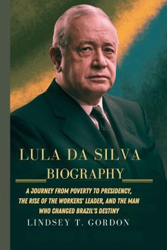 Lula da Silva Biography - Gordon, Lindsey T.