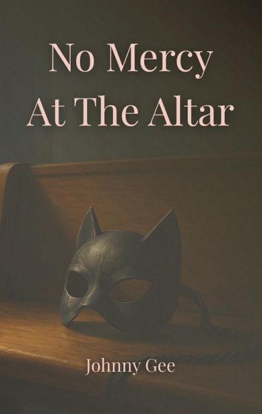 No Mercy at the Altar (eBook, ePUB) No Mercy at the Altar (eBook, ePUB)