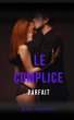 Le Complice parfait (eBook, ePUB) - Bild 1