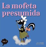 La mofeta presumida