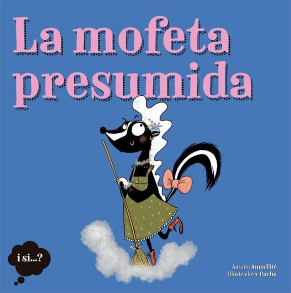 La mofeta presumida