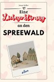 Eine Liebeserklärung an den Spreewald