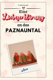Eine Liebeserklärung an das Paznauntal