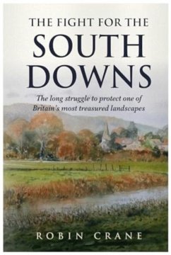 The Fight For The South Downs - Crane, Robin
