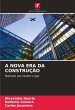 A NOVA ERA DA CONSTRUÇÃO - Bild 1