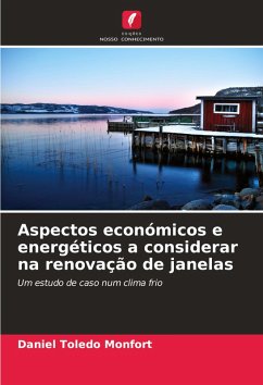 Aspectos económicos e energéticos a considerar na renovação de janelas - Toledo Monfort, Daniel