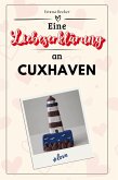 Eine Liebeserklärung an Cuxhaven Eine Liebeserklärung an Cuxhaven