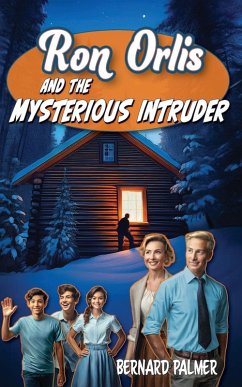 Ron Orlis and the Mysterious Intruder - Palmer, Bernard