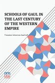 Schools Of Gaul In The Last Century Of The Western Empire Schools Of Gaul In The Last Century Of The Western Empire