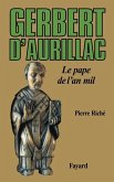 Gerbert d'Aurillac Gerbert d'Aurillac