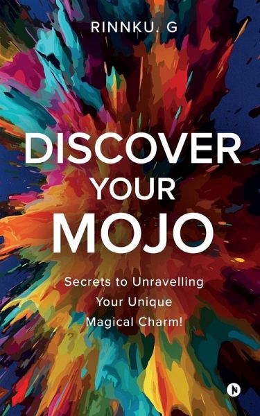 Discover Your Mojo Discover Your Mojo