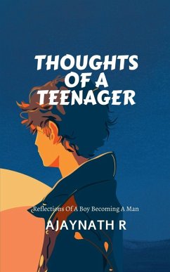 Thoughts of a Teenager - Ajaynath R