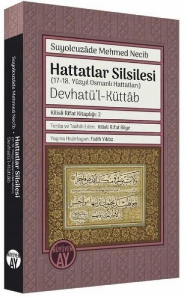 Hattatlar Silsilesi 17-18. Yüzyil Osmanli Hattatlari