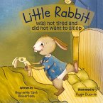 Little Rabbit was not tired and did not want to sleep