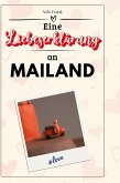 Eine Liebeserklärung an Mailand