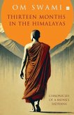 Thirteen Months In The Himalayas Thirteen Months In The Himalayas