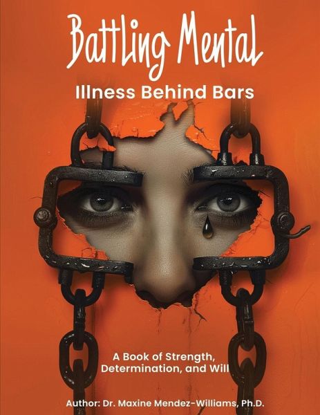 Battling Mental Illness Behind Bars Battling Mental Illness Behind Bars