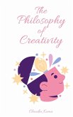 The Philosophy of Creativity