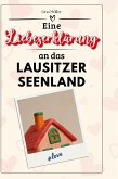 Eine Liebeserklärung an das Lausitzer Seenland