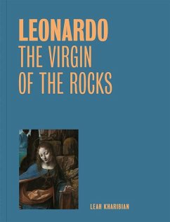 Leonardo: The Virgin of the Rocks (One Painting, One Story) - Kharibian, Leah