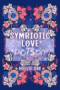 Symbiotic Love Poison - Day, Hollie