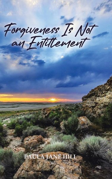 Forgiveness Is Not an Entitlement Forgiveness Is Not an Entitlement