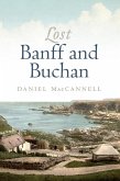 Lost Banff and Buchan Lost Banff and Buchan
