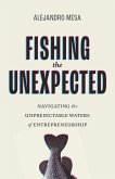 Fishing the Unexpected Fishing the Unexpected