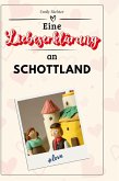 Eine Liebeserklärung an Schottland