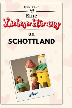 Cover Eine Liebeserklärung an Schottland