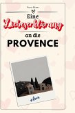 Eine Liebeserklärung an die Provence