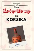 Eine Liebeserklärung an Korsika