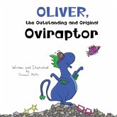 Oliver, the Outstanding and Original Oviraptor