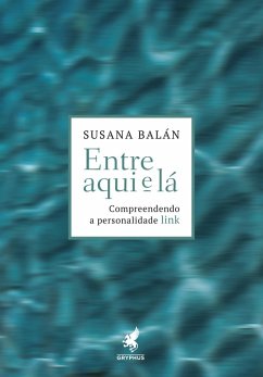 Entre aqui e lá (eBook, ePUB) - Balán, Susana