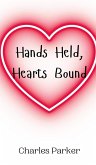 Hands Held, Hearts Bound