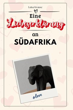 Cover Eine Liebeserklärung an Südafrika