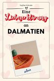 Eine Liebeserklärung an Dalmatien Eine Liebeserklärung an Dalmatien
