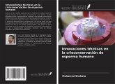 Innovaciones técnicas en la crioconservación de esperma humano