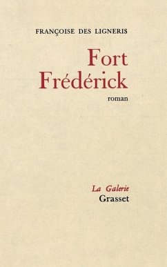 Fort Frederick - Des Ligneris-F