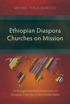 Ethiopian Diaspora Churches on Mission - Korcho, Mehari Tedla