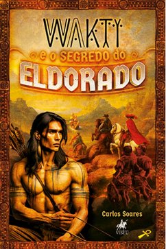 Cover Wakti e o Segredo do Eldorado (eBook, ePUB)