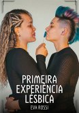 Primeira Experiência Lésbica (eBook, ePUB)