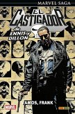 Marvel Saga. El castigador de Ennis y Dillon 2. Vamos, Frank. (eBook, ePUB) Marvel Saga. El castigador de Ennis y Dillon 2. Vamos, Frank. (eBook, ePUB)