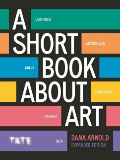 A Short Book About Art (Expanded Edition) A Short Book About Art (Expanded Edition)