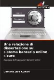 Una relazione di dissertazione sul sistema bancario online sicuro
