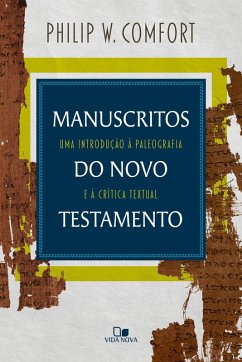 Manuscritos do Novo Testamento (eBook, ePUB) - Comfort, Philip W.