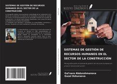 SISTEMAS DE GESTIÓN DE RECURSOS HUMANOS EN EL SECTOR DE LA CONSTRUCCIÓN - Abdurahmanova, Gul'nara; Dzhuraeva, Guzal